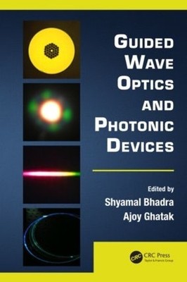 Guided Wave Optics and Photonic Devices - 9781466506138
