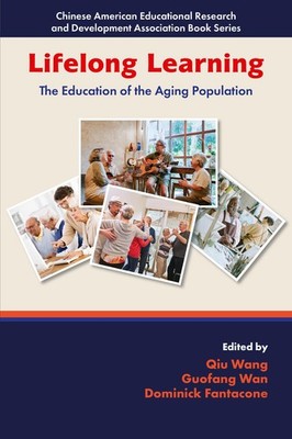 Lifelong Learning : Education of the Aging Population - Qiu Wang - PAPERBACK