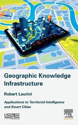 Geographic Knowledge Infrastructure - 9781785482434