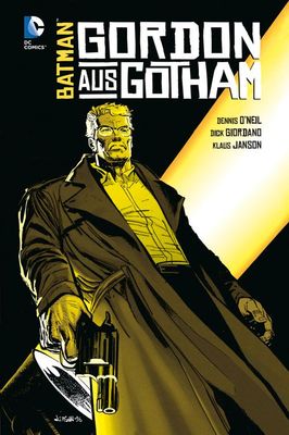 BATMAN: GORDON AUS GOTHAM deutsch HC lim. Hardcover KLAUS JANSON / DICK GIORDANO