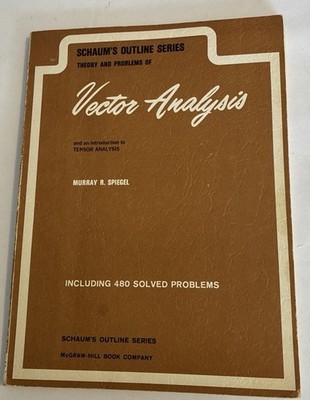 Schaum s Outline Vector Analysis Theory & Problems by Murray R. Spiegel 1959 PB