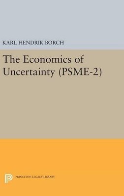 The Economics of Uncertainty. (Psme-2) (Princet, Borch..