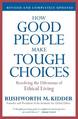 How Good People Make Tough Choices Rev Ed | Rushworth M Kidder | Taschenbuch