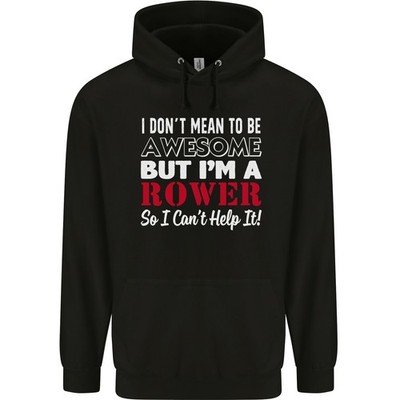 I Dont Gemein zu Werden Aber I'M A Ruderer Rudern Kinder Kapuzenpulli