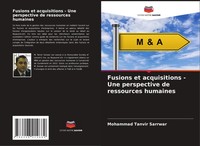 Mohammad Tanvir Sarrwar | Fusions Et Acquisitions - Une Perspective De...
