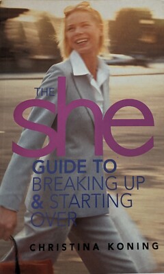 The She Guide To Breaking Up ...by Christina Koning (Paperback, 2002)