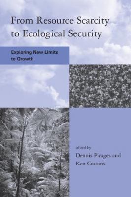 From Resource Scarcity to Ecological Security (Global Environmental Accord:...