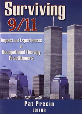 Überleben 9/11: Auswirkungen und Erfahrungen von Ergotherapeuten...
