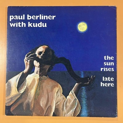 Paul Berliner with Kudu - The Sun Rises Late Here (One Sided Acetate 12'')