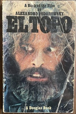 EL TOPO A BOOK OF THE FILM - TR. PB 1970.  ALEXANDRO JODOROWSKY