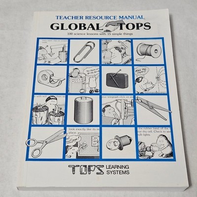 Global Tops Teacher Resource Manual 100 science lessons with 15 simple things