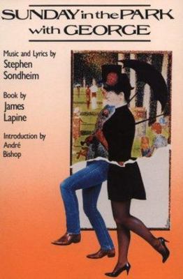 Sunday in the Park with George [Applause Libretto Library]  - paperback - New