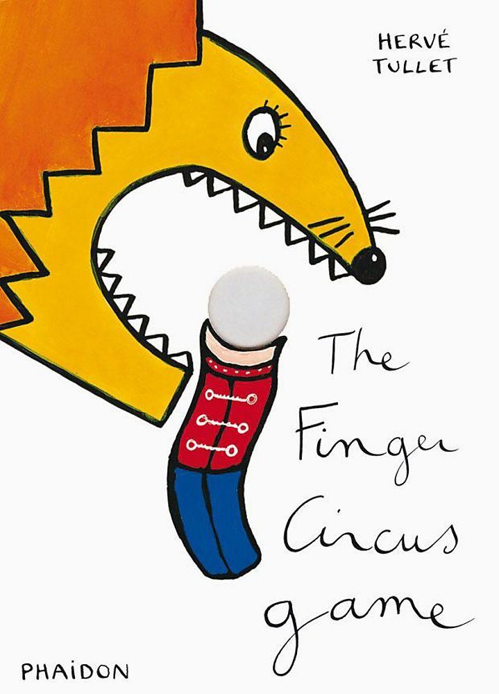 Libri Herve Tullet - The Finger Circus Game. Ediz. Illustrata