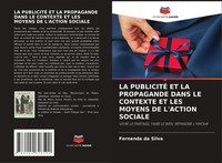 Fernanda Da Silva | La PublicitÉ Et La Propagande Dans Le Contexte Et Les...