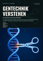 Ishtar A.I. Saage | Gentechnik Verstehen: Die Genschere Und Genom-Editierung