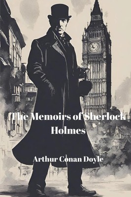 Arthur Conan Doyle | The Memoirs of Sherlock Holmes (Annotated) | Taschenbuch