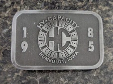Vintage 1985 Belt Buckle Humboldt Iowa Hy-Capacity Limited Edition 1 of 100