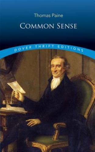 Common Sense (Dover Thrift Editions) - Paperback By Thomas Paine - GOOD