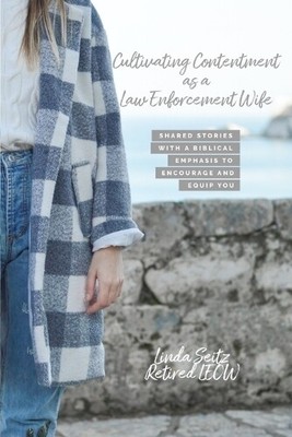 Linda Seitz Cultivating Contentment As A Law Enforcement (Paperback) (UK IMPORT)