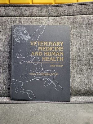 Vintage Veterinary Medicine And Human Health Third Edition By Calvin E. Schwabe