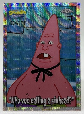 2025 Topps Chrome SpongeBob Wave Refractor ''Who you calling a pinhead?'' /175
