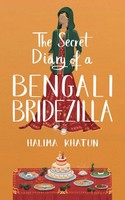Halima Khatun | The Secret Diary Of A Bengali Bridezilla | Taschenbuch (2021)