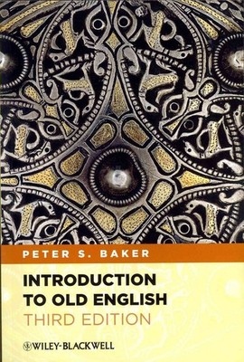 Introduction to Old English 3rd Edition by Peter S. Baker (English) Paperback Bo