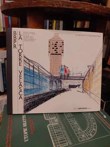 bbpr la torre Velasca disegni e progetto della Torre velasca a cura di Leonardo