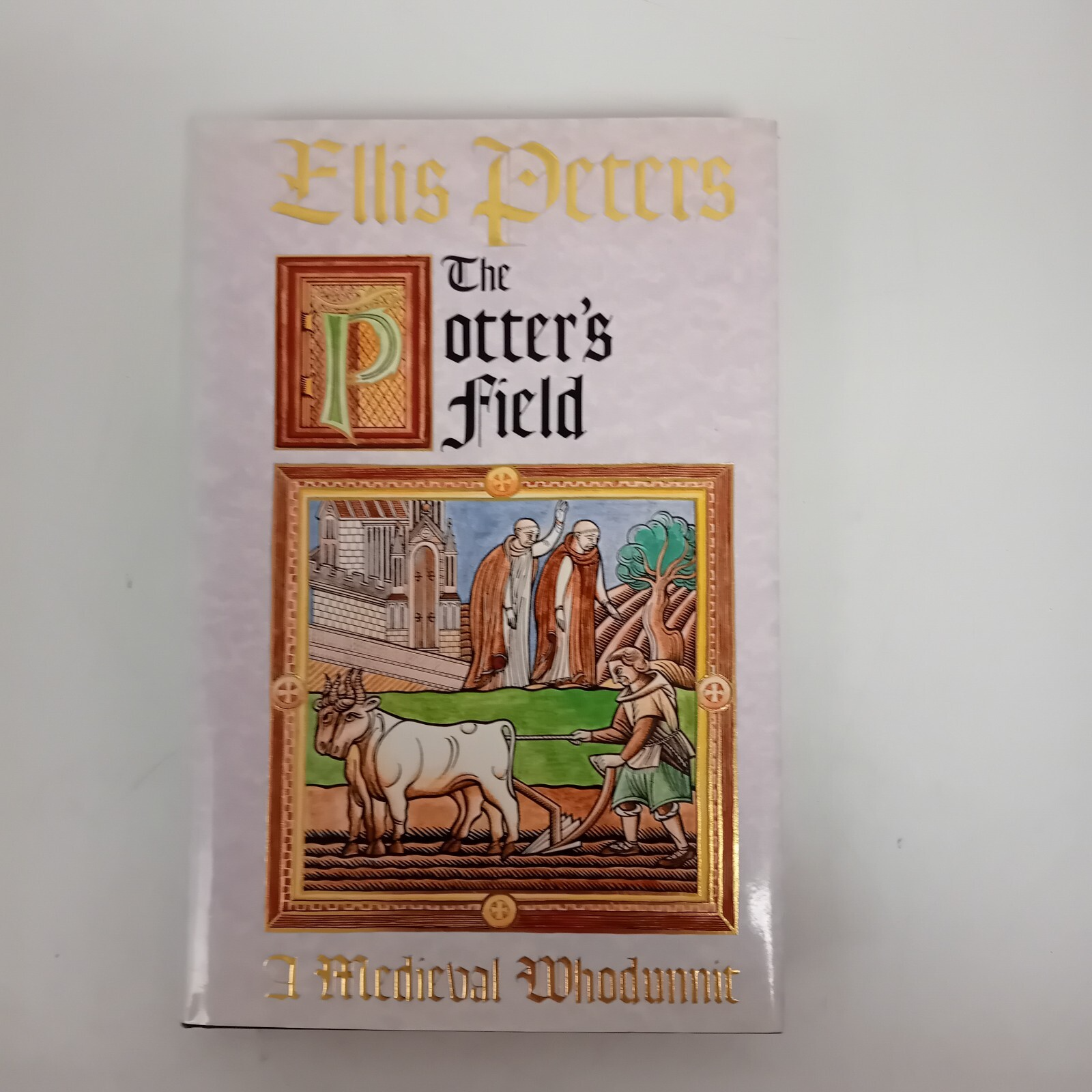 The Potter's Field: The Seventeenth Chronicle of Brother Cadfael by Ellis...