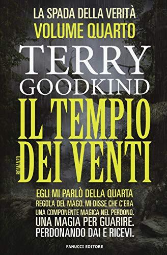 9788834728925 Il tempio dei venti. La spada della verità: 4 - Terry Goodkind,N.