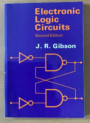 Electronic Logic Circuits J R Gibson 2nd edition Paperback very good condition