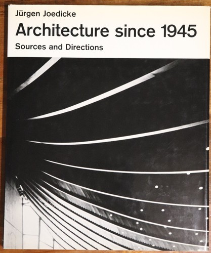 1969 Architecture Since 1945 by Jurgen Joedicke Architectural History Book - Bild 1 von 11
