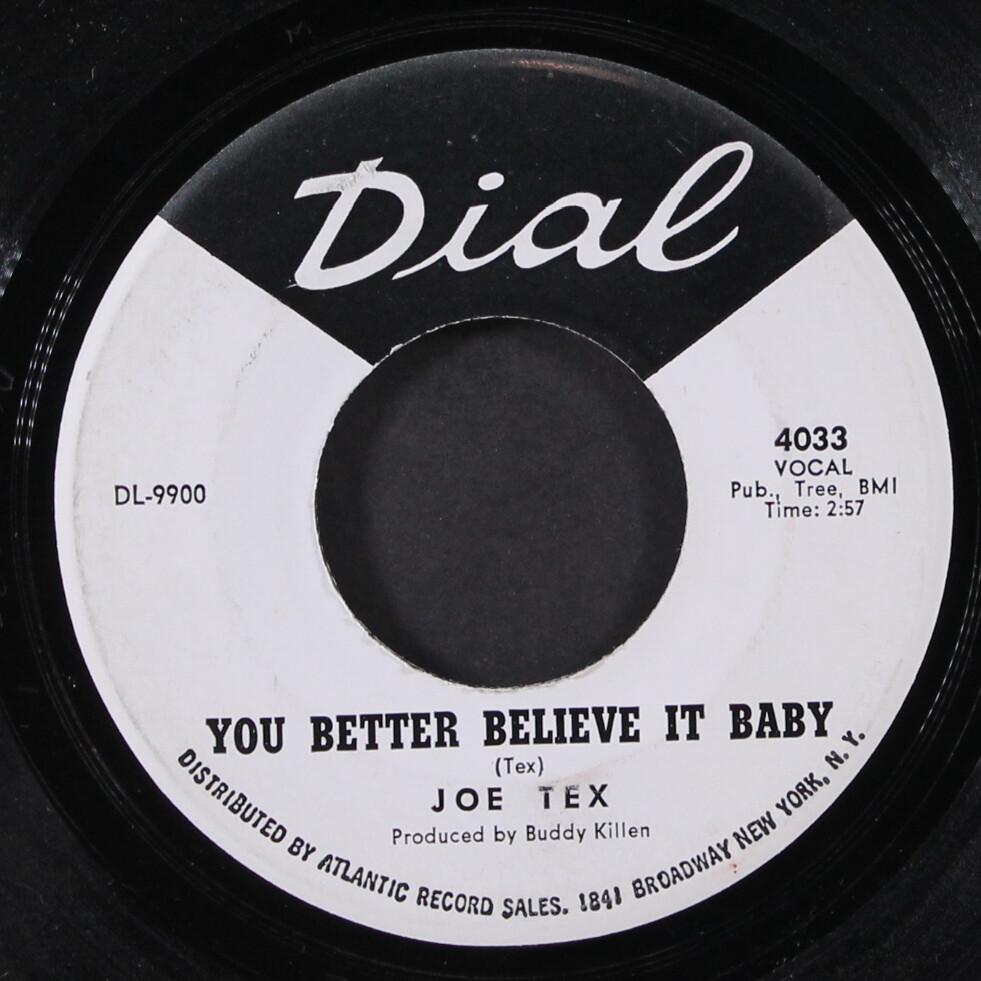 英7” Joe Tex You Better Believe It Baby 584035 Atlantic /00080 Joe Tex – You Better Believe It Baby / I Believe I'm Gonna