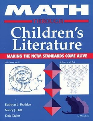 Math Through Children's Literature Dale, Hall, Nancy, Braddon, Ka