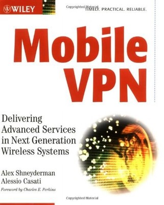 Mobiles VPN: Bereitstellung fortschrittlicher Dienste in drahtlosen Systemen der nächsten Generation, Al