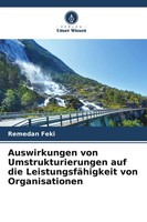 Remedan Feki | Auswirkungen Von Umstrukturierungen Auf Die LeistungsfäHigkeit...