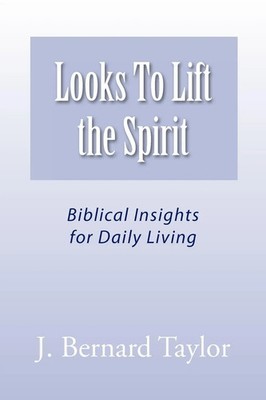 J. Bernard Taylor | Looks to Lift the Spirit | Taschenbuch | Englisch (2011)