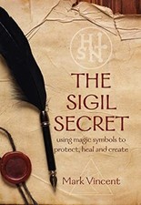 The Sigil Secret using magic symbols to protect heal and