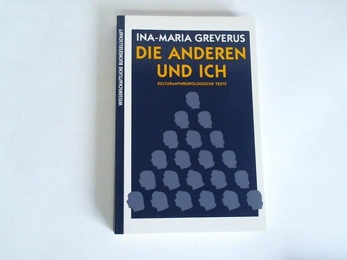 Die anderen und ich. Vom Sich Erkennen, Erkannt- und Anerkanntwerden. Kulturanth