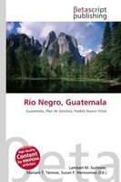 Lambert M. Surhone (U. A.) | RíO Negro, Guatemala | Taschenbuch | Englisch