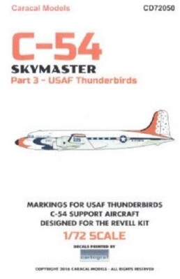 Caracal Models 1/72 72050 x  C-54 Skymaster Part 3 USAF Thunderbirds decals