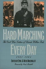 Hard Marching Every Day: The Civil War Letters of Private Wilbur Fisk, 1861-...