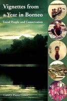 Carol J. Pierce Colfer | Vignettes From A Year In Borneo | Taschenbuch (2006)