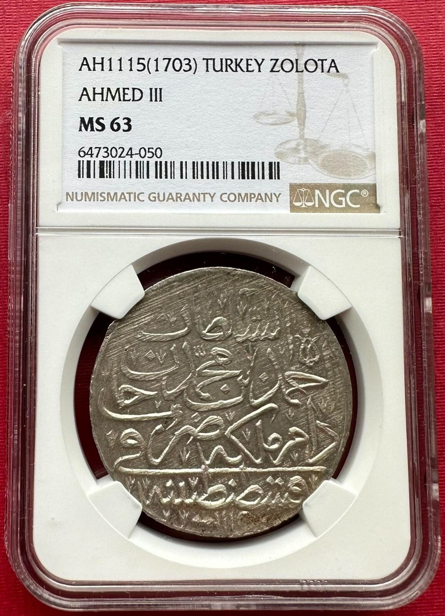 TURKEY - OTTOMAN , SILVER 1 ZOLOTA 1115 AH SULTAN AHMEED III NGC