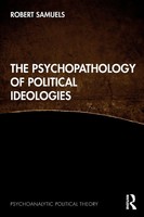 Robert Samuels | The Psychopathology Of Political Ideologies | Taschenbuch