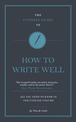 Tim de Lisle The Connell Guide To How to Write Well (Taschenbuch) (US IMPORT)