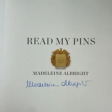 Read My Pins Stories from a Diplomats Jewel Box Madeleine Albright SIGNED 1st ED