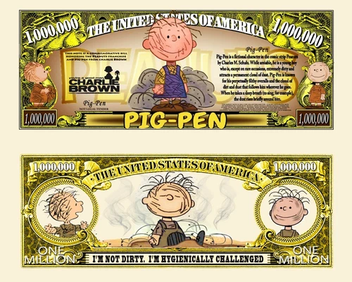PIG-PEN Million Dollar Bill US! Charlie Brown Snoopy Peanuts Schulz Comics BD