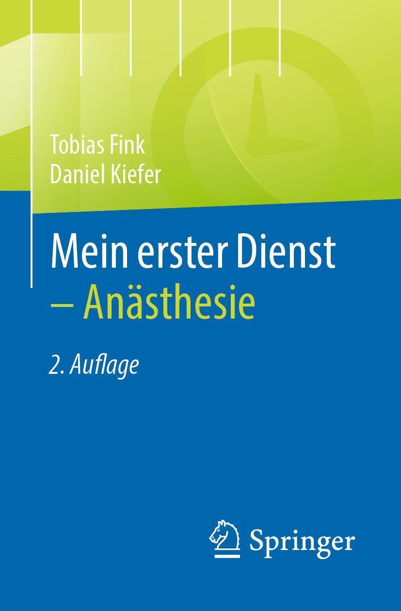 Thumbnail - Mein Erster Dienst - Anästhesie | Tobias Fink (u. A.) | Taschenbuch |