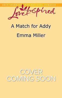 A Match for Addy (The Amish Matchmaker, 1) by Emma Miller